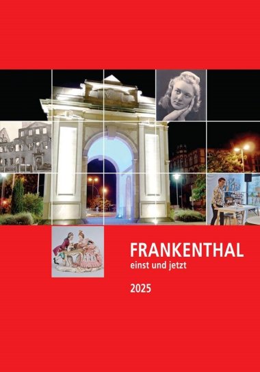 Titelblatt der Publikation Frankenthal einst und jetzt 2025
