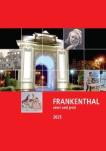 Frankenthal einst und jetzt 2025 Titelblatt der Publikation Frankenthal einst und jetzt 2025