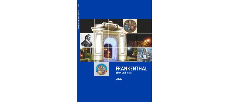Frankenthal einst und jetzt 2026 Titelblatt der Publikation Frankenthal einst und jetzt 2026