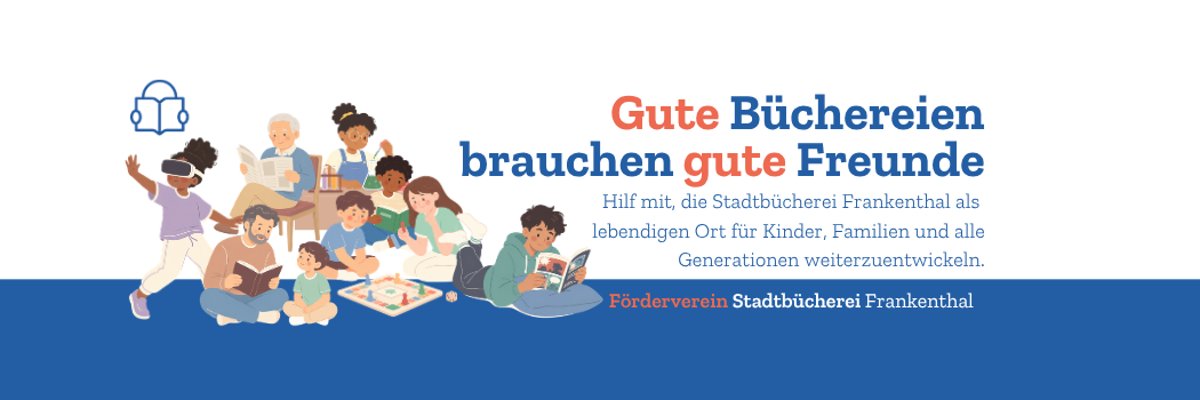 In dem Header sieht man eine Grafik in Blau- und Orangetönen mit Menschen jeden Alters mit den vielfältigsten Medien. Einige lesen, andere spielen ein Brettspiel, ein Mädchen hat eine VR-Brille auf und ein anderes experimentiert mit Pipette und Reagenzglas. Daneben steht geschrieben: Hilf mit, die Stadtbücherei Frankenthal als lebendigen Ort für Kinder, Familien und alle Generationen weiterzuentwickeln.