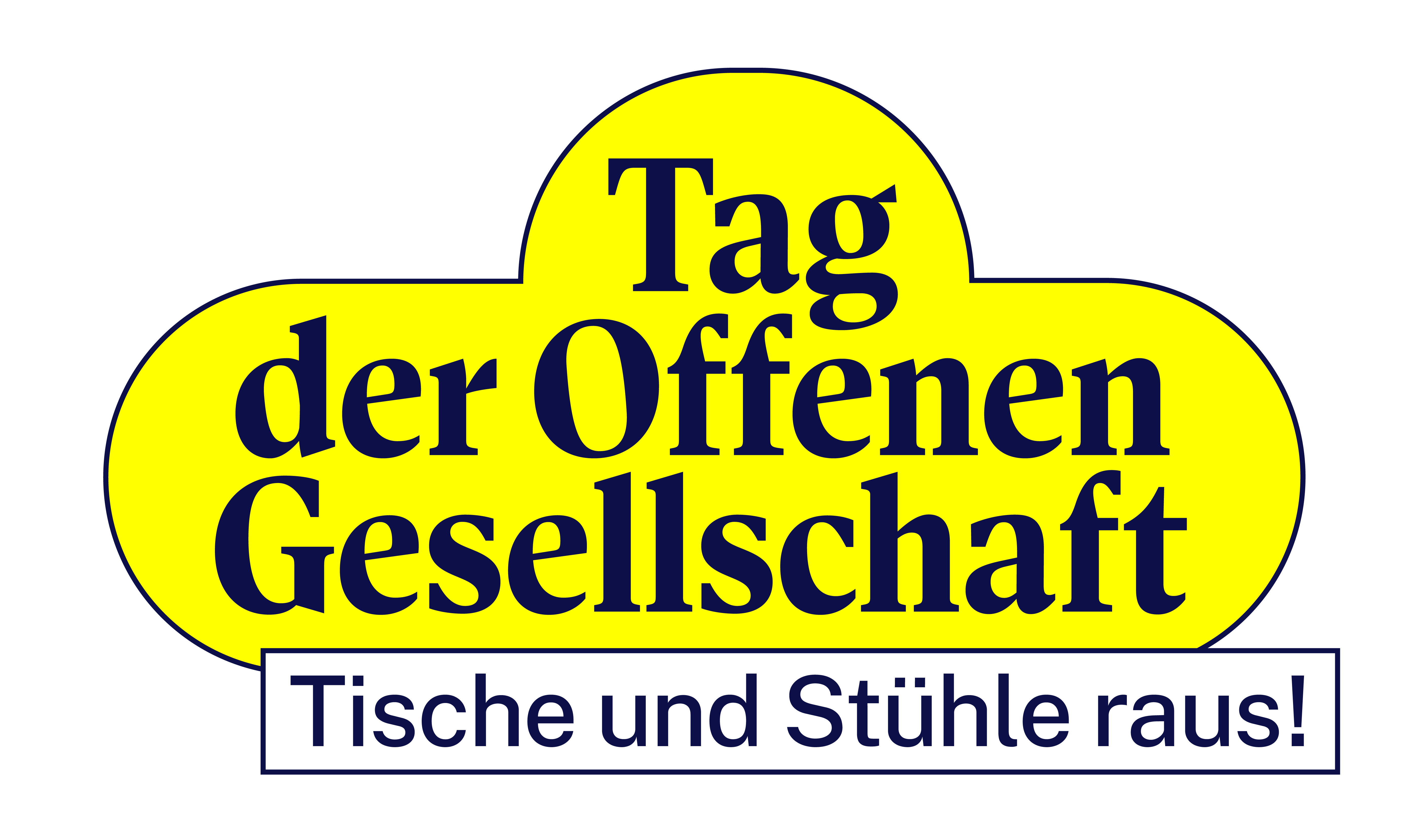 Gelb unterlegter schwarzer Schriftzug : Tag der offenen Gesellschaft. Darunter der Satz: Tische und Stühle raus!