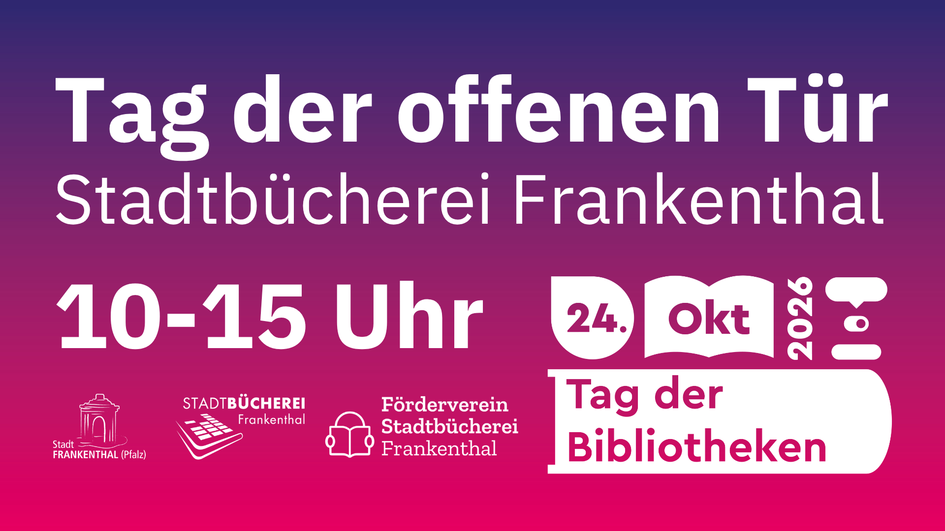 pinkfarbenes Logo des Tags der Bibliotheken mit Hinweis auf den Tag der offenen Tür der Stadtbücherei Frankenthal am 24. Oktober von 10-15 Uhr