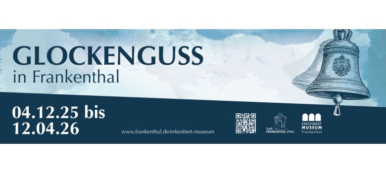 Banner Ausstellung "Glockenguss in Frankenthal"