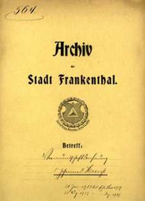 alte Urkunde mit Betreff Stadt Frankenthal