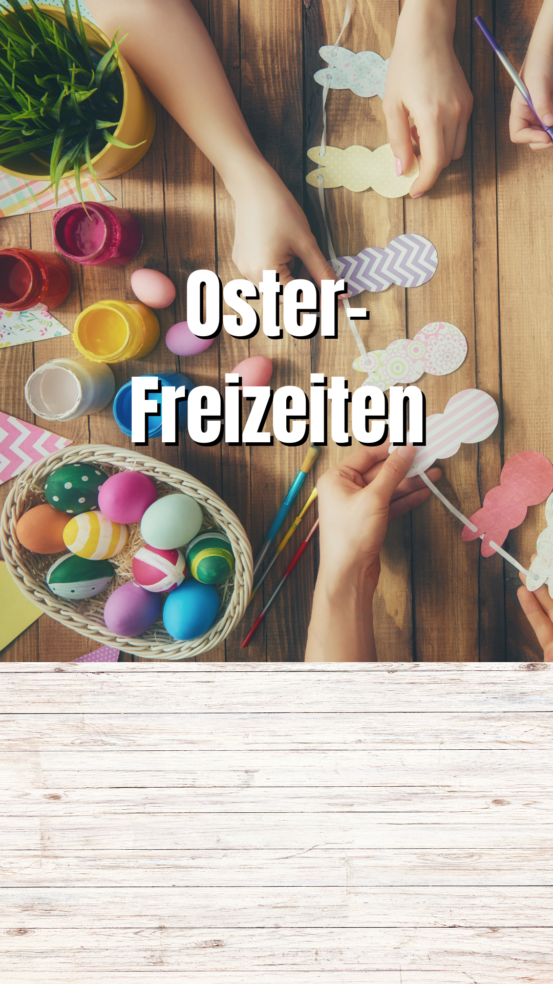 Basteln für Ostern Text: Oster-Freizeiten