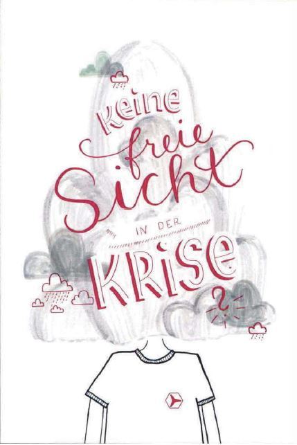 Es steht "Keine freie Sicht in der Krise" drauf mit einer grauen Wolke auf dem Kopf eines Menschen. 