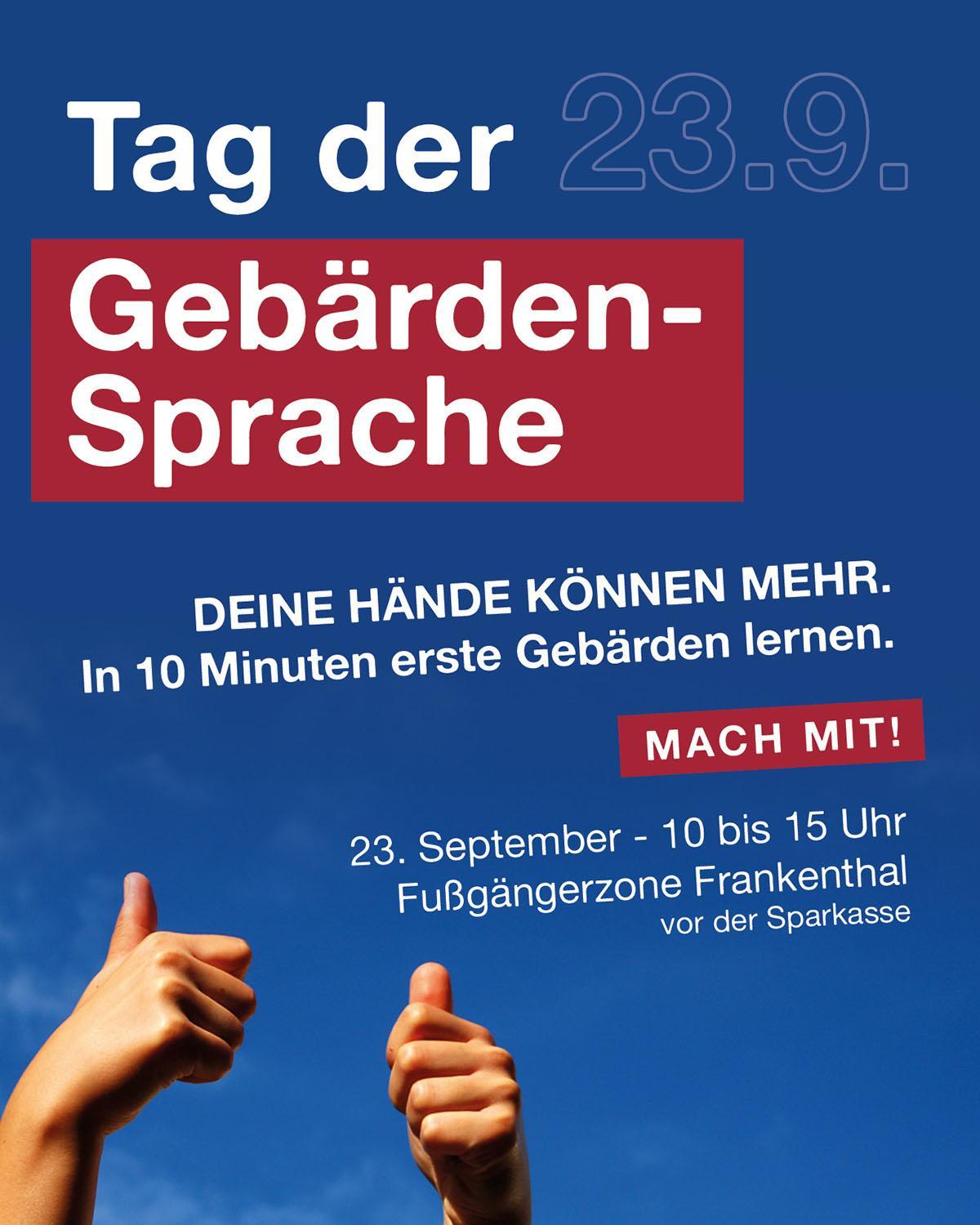 Blauer Hintergrund und mit roter Schrift steht es drauf: Tag der Gebärdensprache. Deine Hände können mehr. in 10 Min erste Gebärden lernen. Mach mit! 