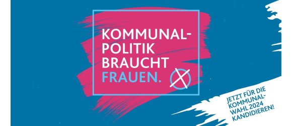 Bild zur Kampagne mit blauem Hintergrund und in pink einen farbenen Anstrich darauf mit dem Text Kommunalpolitik, in der unteren rechten Ecken ist ein Kreis mit Kreuz.