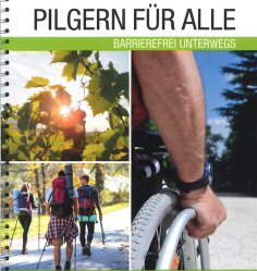 Pilgern für alle - barrierefrei unterwegs Titelseite des Pilgerführers.